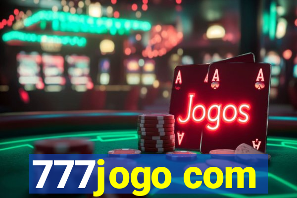 777jogo com